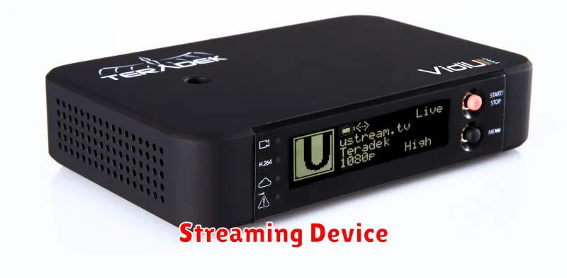 Streaming Device