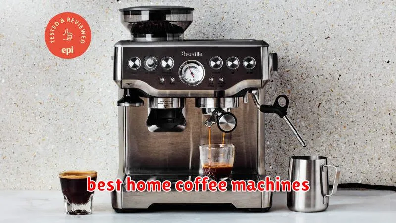 best home coffee machines