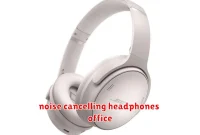 noise cancelling headphones office